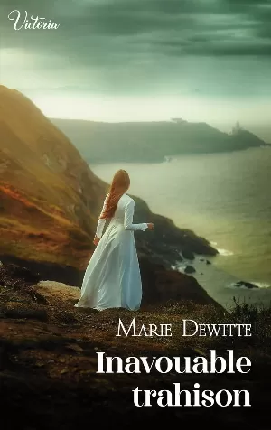 Marie Dewitte - Inavouable trahison